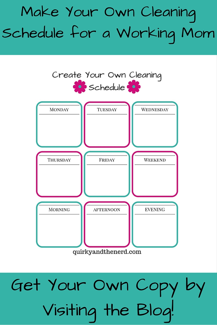 make-your-own-cleaning-schedule-for-the-working-mom-quirky-and-the-nerd